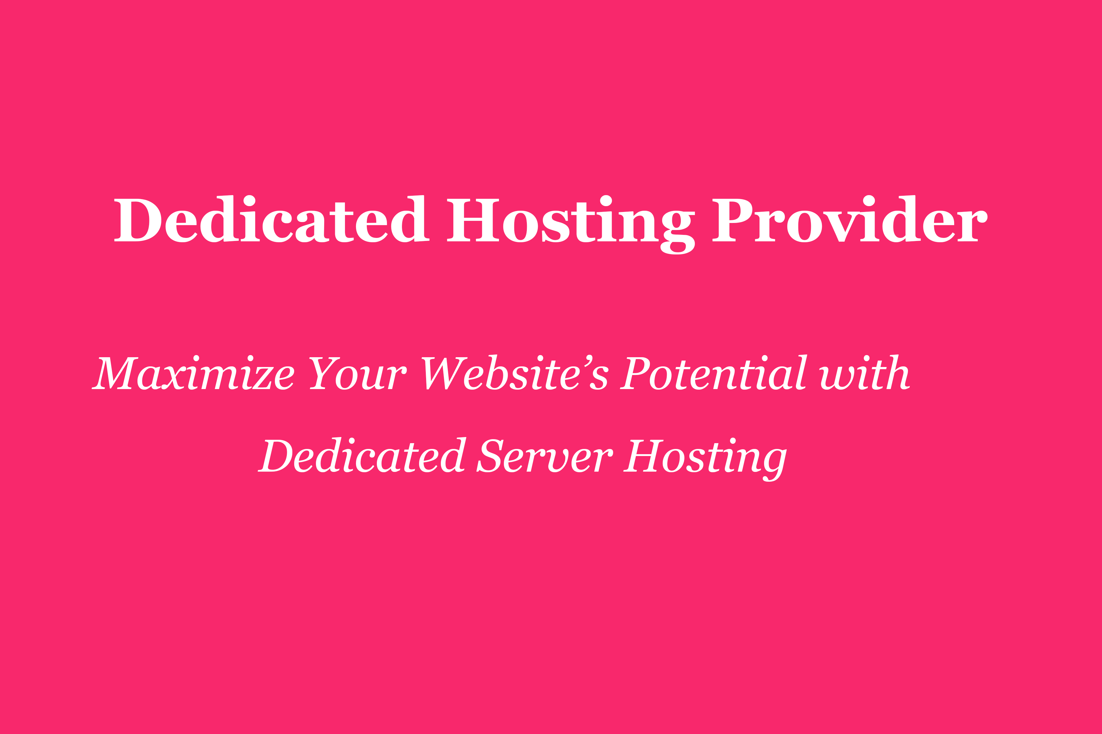 dedicated hosting provider